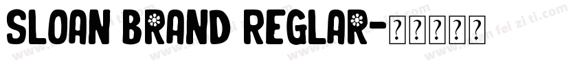 Sloan Brand Reglar字体转换